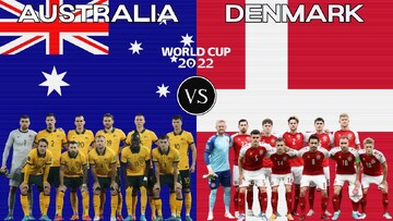 استرالیا - دانمارک از گروه D جام جهانی ۲۰۲۲ / چهارشنبه ۹ آذر ساعت ۱۸:۳۰ + لینک پخش زنده