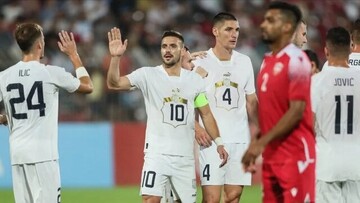 پیروزی صربستان برابر بحرین و شکست بلژیک برابر مصر در دیدارهای دوستانه + فیلم