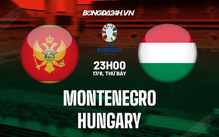 پخش زنده جام ملت های اروپا؛ مصاف مونته نگرو - مجارستان امروز شنبه ۲۷ خرداد ساعت ۱۹:۳۰ + لینک